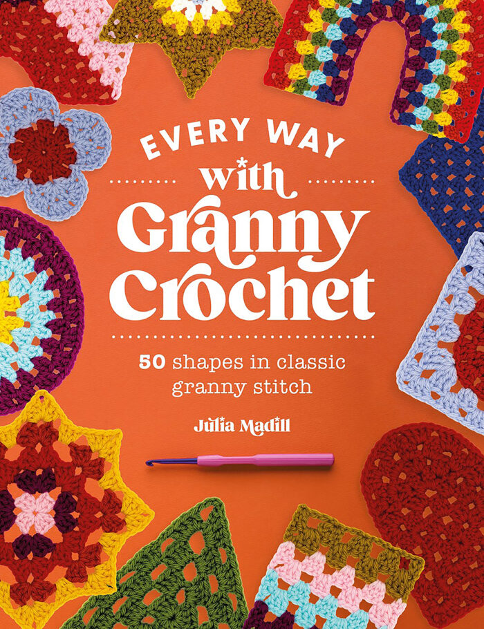 EVERY WAY WITH GRANNY CROCHET